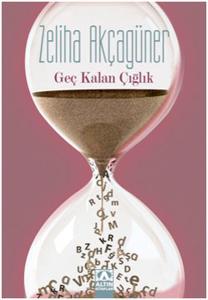 Geç Kalan Çığlık