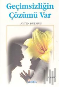 Geçimsizliğin Çözümü Var