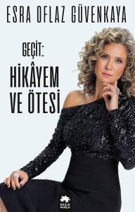 Geçit: Hikayem ve Ötesi (Ciltli)