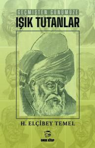 Geçmişten Günümüze Işık Tutanlar