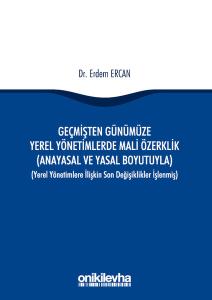 Geçmişten Günümüze Yerel Yönetimlerde Mali Özerklik