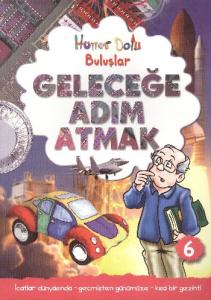 Hüner Dolu Buluşlar 6 - Geleceğe Adım Atmak