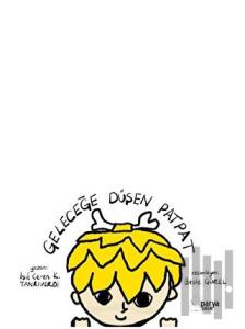 Geleceğe Düşen Patpat