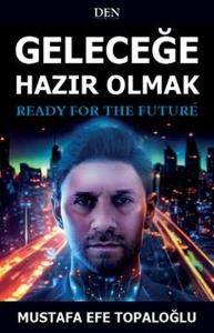Geleceğe Hazır Olmak