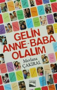 Gelin Anne - Baba Olalım