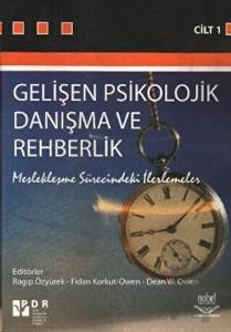 Gelişen Psikolojik Danışma ve Rehberlik Cilt 1
