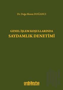Genel İşlem Koşullarında Saydamlık Denetimi