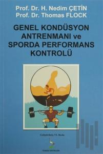 Genel Kondüsyon Antrenmanı ve Sporda Performans Kontrolü