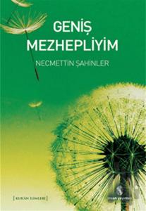 Geniş Mezhepliyim