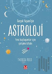Gerçek Yaşam İçin Astroloji