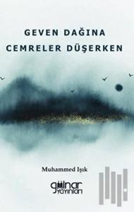 Geven Dağına Cemreler Düşerken