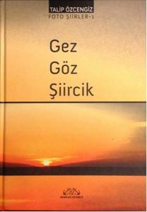 Gez Göz Şiircik (Ciltli)