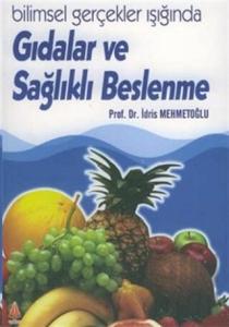 Gıdalar ve Sağlıklı Beslenme