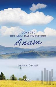 Gökyüzü Hep Mavi Kalsın İsterdi