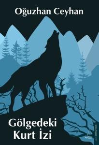 Gölgedeki Kurt İzi