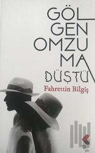 Gölgen Omzuma Düştü