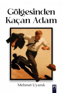 Gölgesinden Kaçan Adam