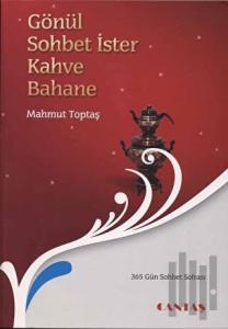 Gönül Sohbet İster Kahve Bahane