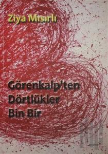 Görenkalp'ten Dörtlükler - Bin Bir