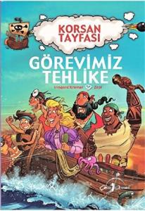 Görevimiz Tehlike - Korsan Tayfası