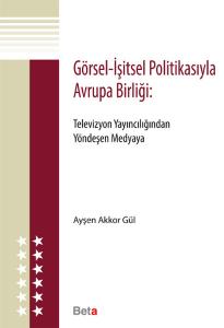 Görsel - İşitsel Politikasıyla Avrupa Birliği