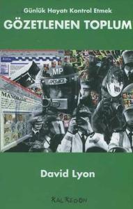 Gözetlenen Toplum Günlük Hayatı Kontrol Etmek