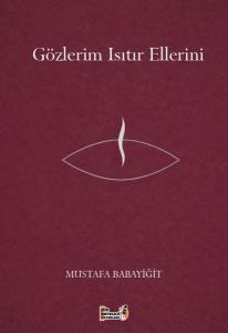 Gözlerim Isıtır Ellerini