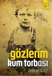 Gözlerim Kum Torbası