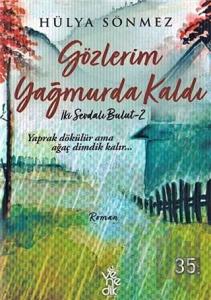 Gözlerim Yağmurda Kaldı