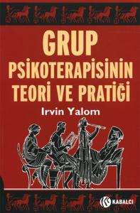 Grup Psikoterapisinin Teori ve Pratiği