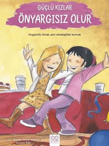 Güçlü Kızlar Önyargısız Olur