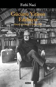 Gücünü Yitiren Edebiyat Eleştiri Günlüğü II (1986 - 1990)