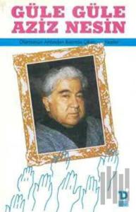 Güle Güle Aziz Nesin