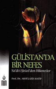 Gülistan’da Bir Nefes