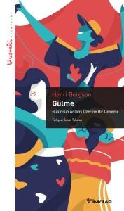 Gülme - Gülüncün Anlamı Üzerine Bir Deneme - Livaneli Kitaplığı