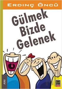 Gülmek Bizde Gelenek