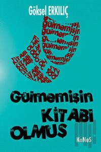 Gülmemişin Kitabı Olmuş