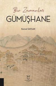 Gümüşhane - Bir Zamanlar