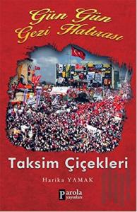 Gün Gün Gezi Hatırası - Taksim Çiçekleri