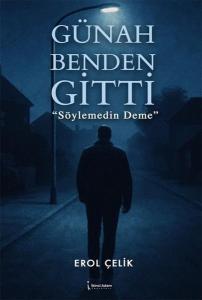 Günah Benden Gitti - Söylemedin Deme