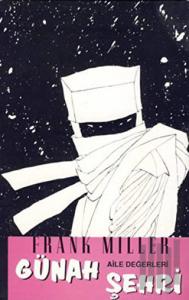 Günah Şehri 5. Kitap: Aile Değerleri