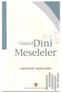 Güncel Dini Meseleler