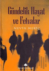 Gündelik Hayat ve Fetvalar