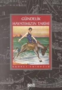 Gündelik Hayatımızın Tarihi