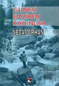 Güneşi Emziren Kadınlar