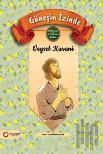 Güneşin İzinde Veysel Karani