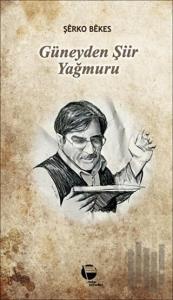 Güneyden Şiir Yağmuru (Ciltli)