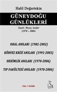 Güneydoğu Günlükleri Siyah Beyaz Anılar (1970 - 2006)