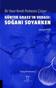 Günter Grass'ın Vedası: Soğanı Soyarken