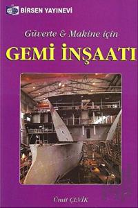 Güverte ve Makine İçin Gemi İnşaatı